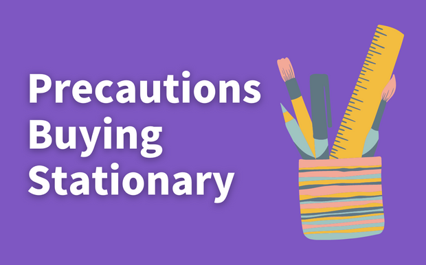 Precautions Buying Stationary